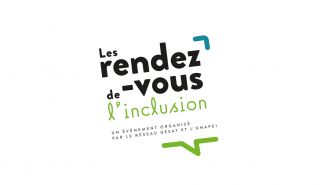 Retour sur les Rendez-vous de l'Inclusion organisés par le Réseau Gesat et l'Unapei