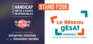 Le Réseau Gesat vous attend au Salon Handicap Emploi & Achats Responsables !