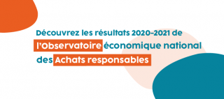 Résultats 2020-2021 de l'Observatoire économique national des Achats responsables