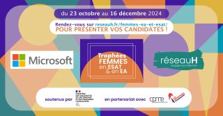 Candidatez sans attendre aux Trophées Femmes en ESAT & en EA 2025 !